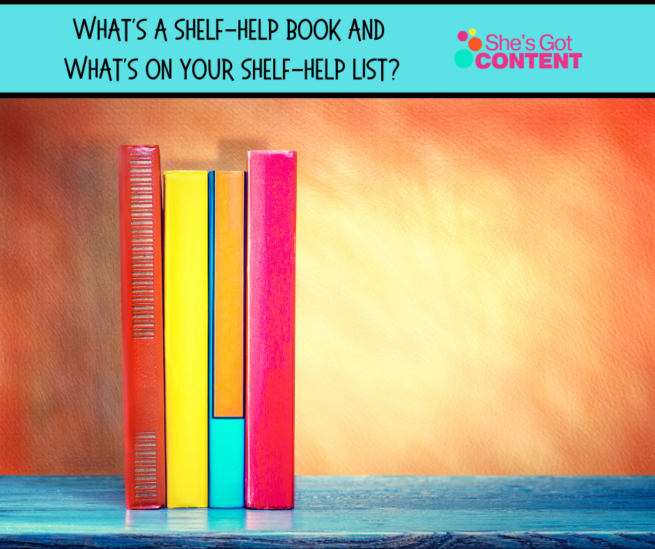 What's A Shelf Help Book and What's on Your ShelfHelp List? She's