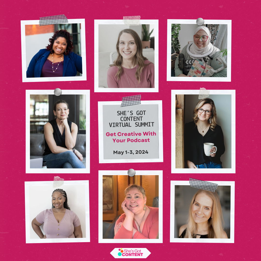 Promotional graphic for "she's got content virtual summit" featuring headshots of nine diverse women speakers, occurring may 1-3, 2024.